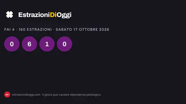 Fai4, estrazioni di sabato 17 ottobre 2026: tutte le combinazioni vincenti del giorno