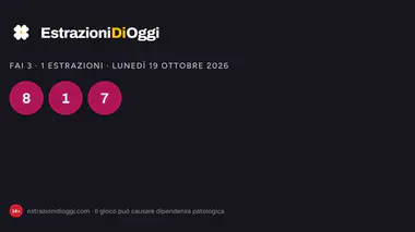 Fai3 di lunedì 19 ottobre 2026: combinazioni vincenti